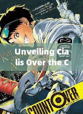 Unveiling Cialis Over the Counter in the UK: A Comprehensive GuideTitle: The Convenience of Over-the-Counter Cialis in the UK: A Game Changer for Mens Health