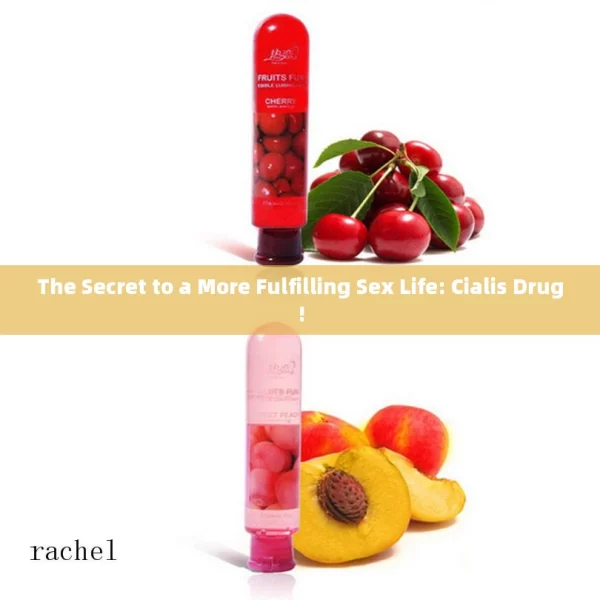 The Secret to a More Fulfilling Sex Life: Cialis Drug!