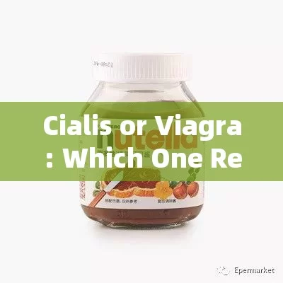 Cialis or Viagra: Which One Reigns Supreme?Title: Cialis vs. Viagra: Which is the Superior Treatment for ED?