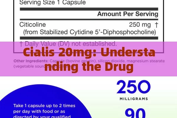 Cialis 20mg: Understanding the Drug