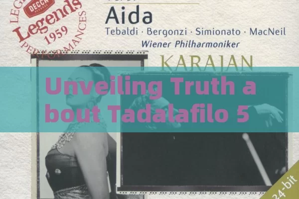 Unveiling Truth about Tadalafilo 5 mg