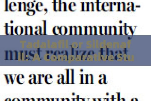 Tadalafil or Sildenafil: A Comparative Study
