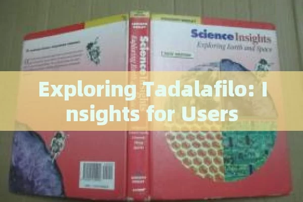 Exploring Tadalafilo: Insights for Users