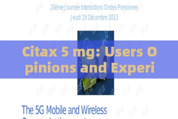 Citax 5 mg: Users Opinions and Experiences